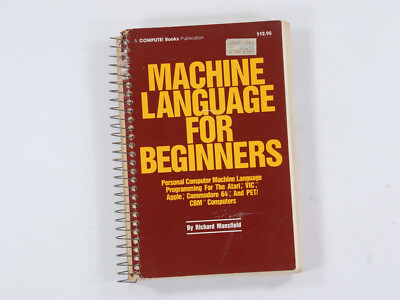 Machine Language For Beginners Richard Mansfield A Compute! Book 1983 Commodore
