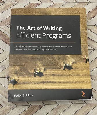 The Art of Writing Efficient Programs: An advanced programmer's guide to efficie