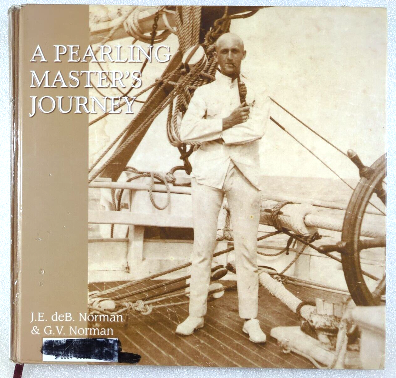 A Pearling Master's Journey by John Edgar deBurgh Norman