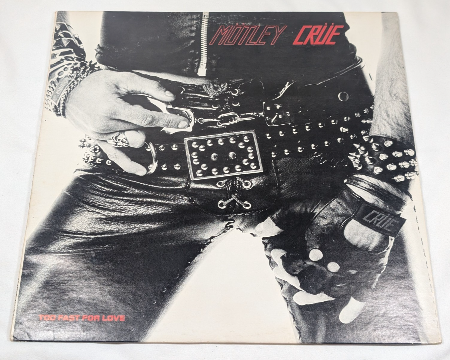 MOTLEY CRUE Too Fast For Love LEATHUR Records 2nd Press 1981