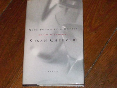 Alcoholics Anonymous Related NEW & SIGNED Note Found in Bottle by Susan Cheever 