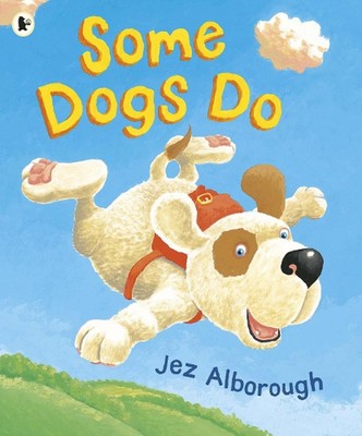 Some Dogs Do by Jez Alborough (English) Paperback Book