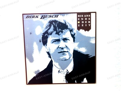 Dirk Busch - Bis Ans Ende Der Zeit GER LP 1990 + OIS '*