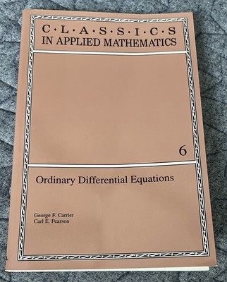 Ordinary Differential Equations (Classics in Applied Mathematics) SIAM Carrier