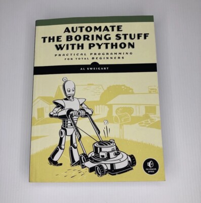 Automate the Boring Stuff with Python 1st Edition By Al Sweigart