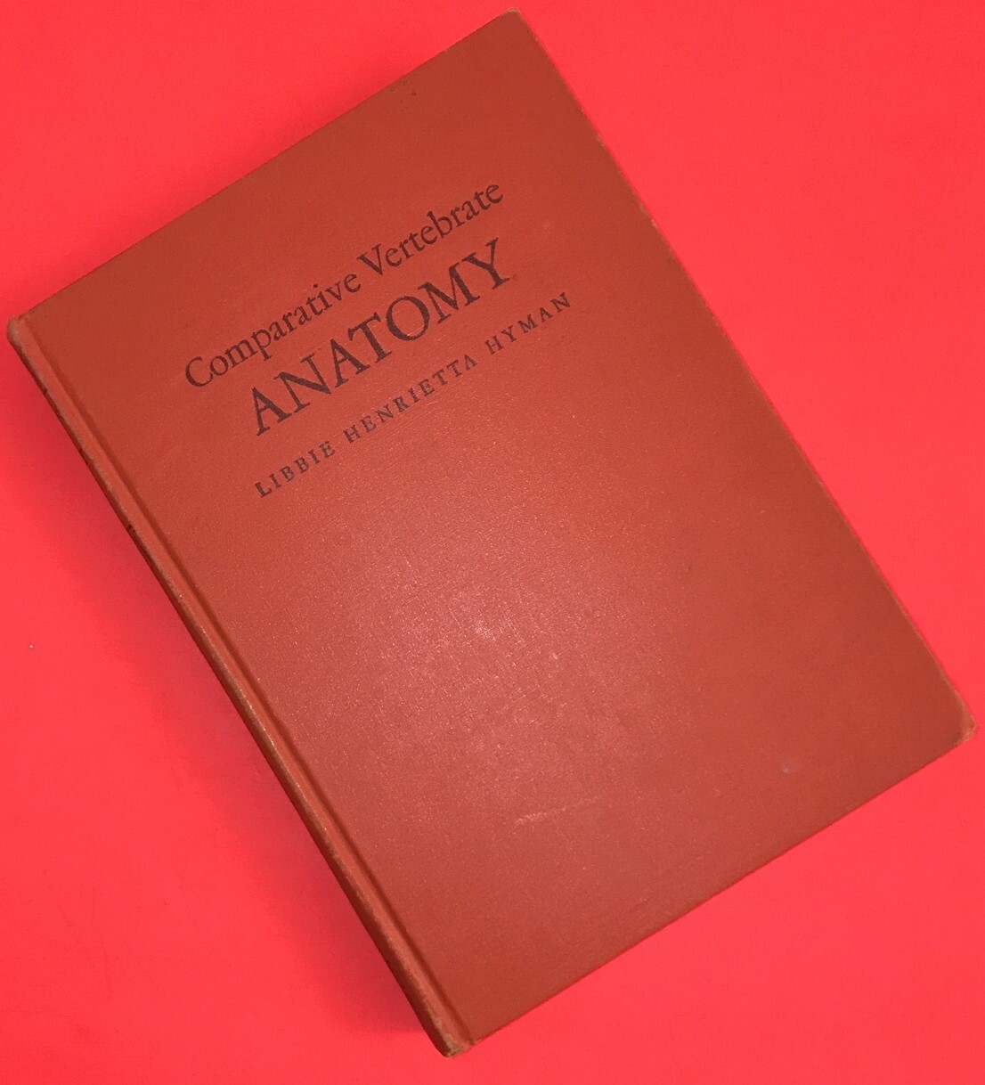 Comparative Vertebrate Anatomy by Libbie Henrietta Hyman