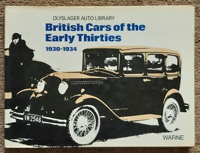 British Cars of the Early Thirties 1930-1934 - Olyslager Auto Library. 1973. OOP