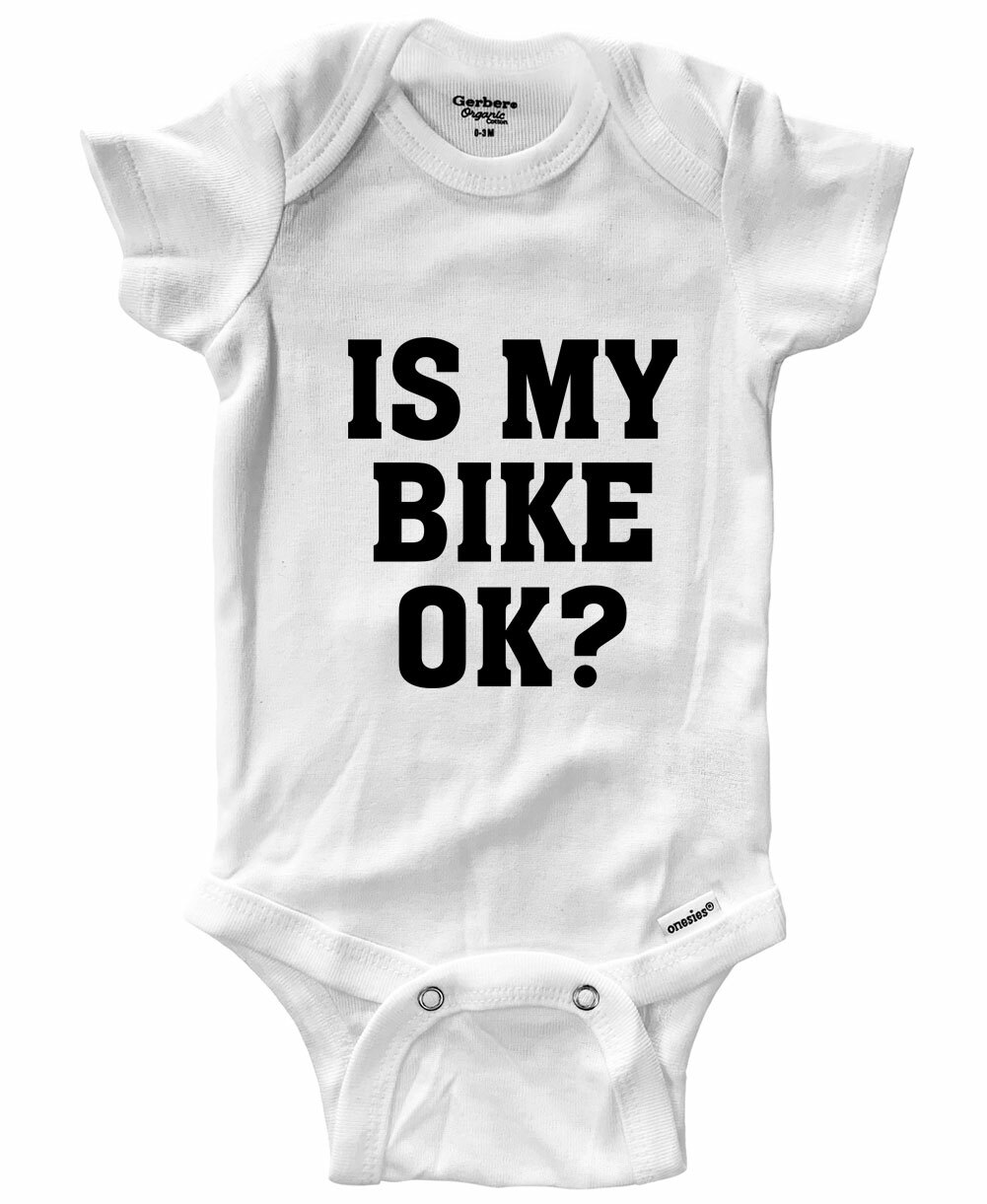 Baby Infant Bodysuit One Piece Outfit Gift Print Is My Bike Ok? Funny Cycling