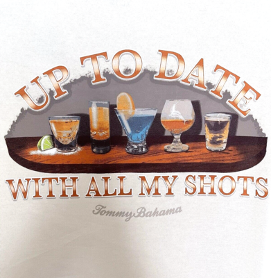 Tommy Bahama T Shirt Size XXXL Ivory Up To Date With All My Shots