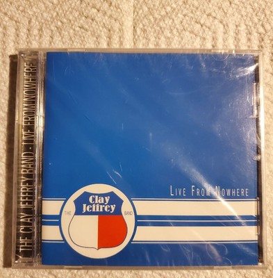 CLAY JEFFREY LIVE FROM NOWHERE NEW SEALED 2007 CD Austin Texas Blues Country 