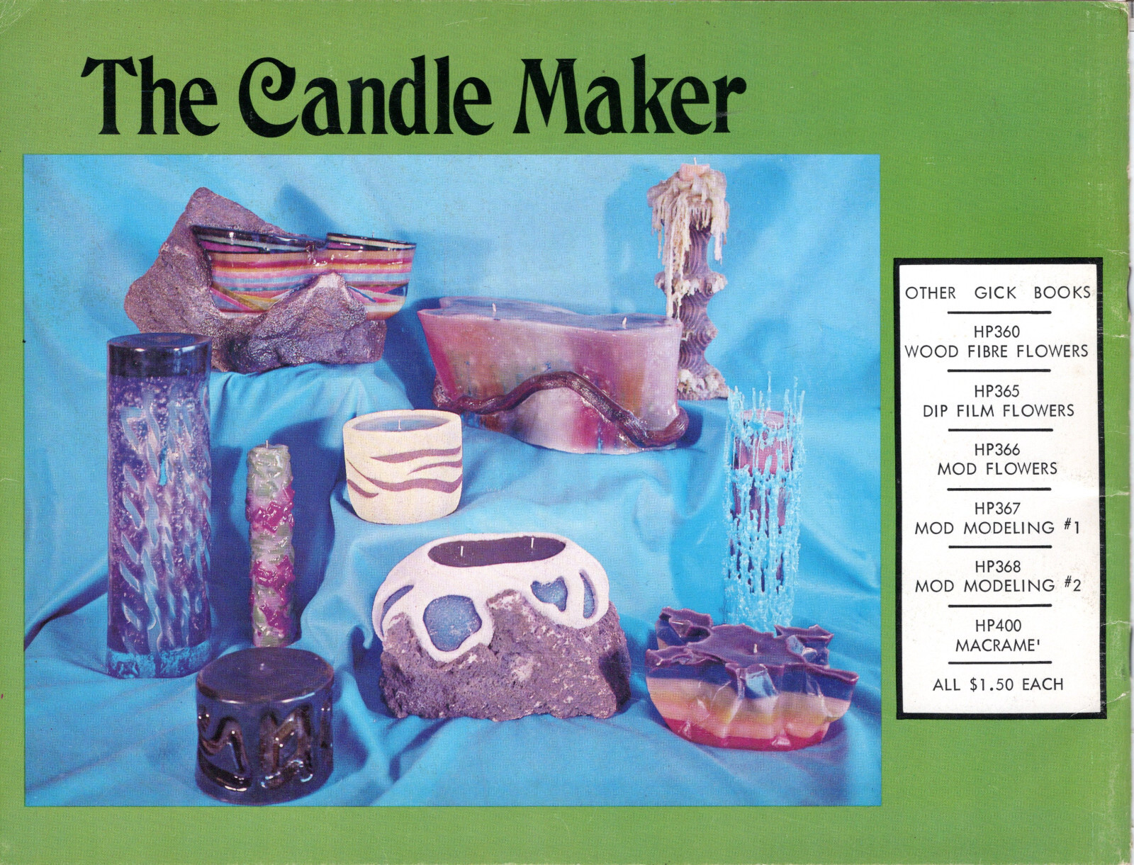 "The Candle Maker" ©1971 James E. Gick Candle Craft Booklet HP 402 34 Pages