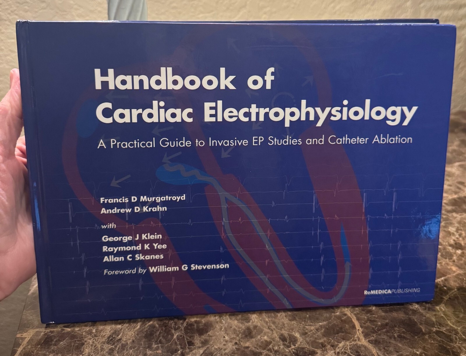 Handbook of Cardiac Electrophysiology A Practical Guide to