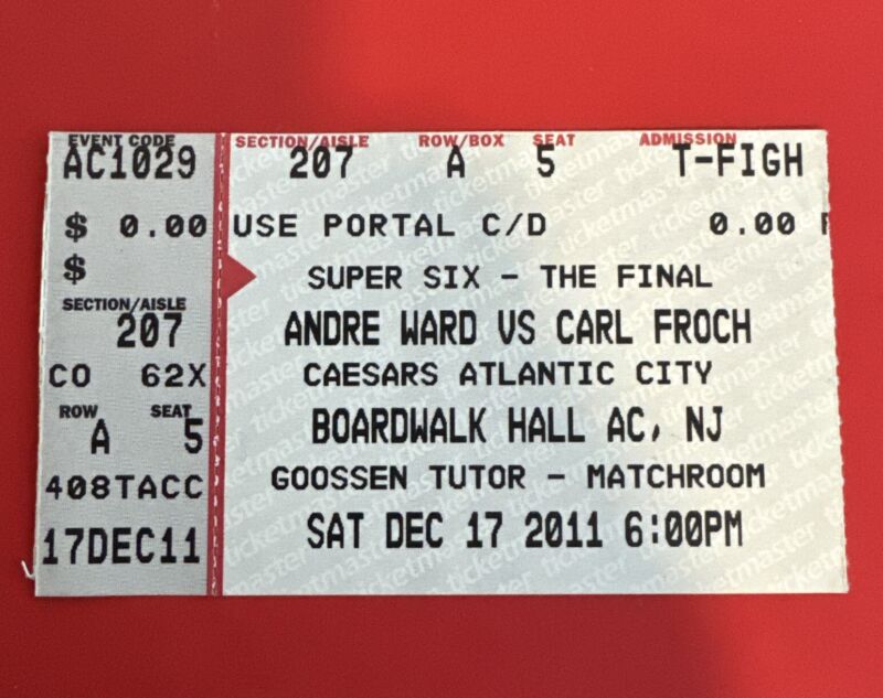 Andre Ward vs Carl Froch 2011 - TICKET STUB -Boxing Super Six Final - Very Rare