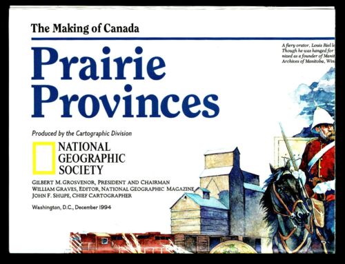 ⫸ 1994-12 December PRAIRIE PROVINCES Making of Canada National Geographic Map A3