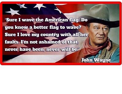 John Wayne Quote Flag & Country  Refrigerator / Tool  Box  Magnet