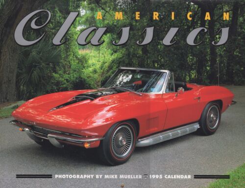 1995 AMERICAN CLASSICS Wall Calendar (Photography by Mike Mueller) - NM-MT