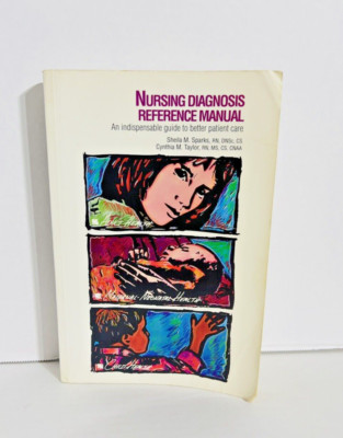 Nursing Diagnosis Reference Manual - 1991 Paperback By Sheila Sparks