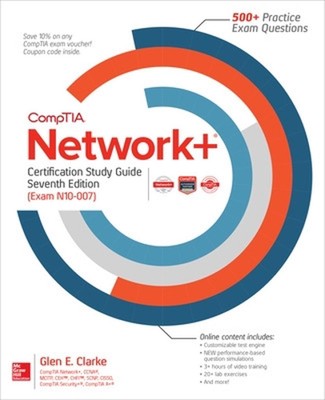CompTIA Network+ Certification Study Guide, Seventh Edition (Exam N10-007) by Gl