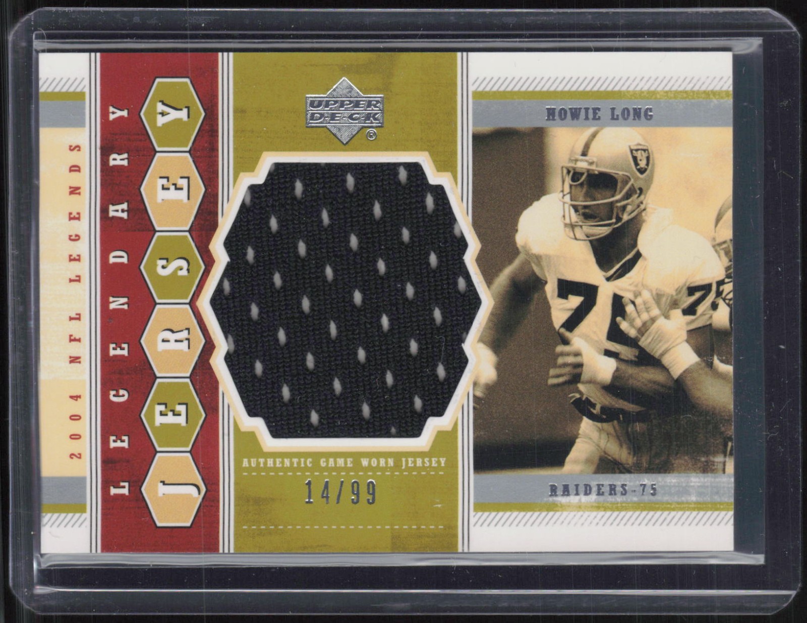 2004 Upper Deck Legends Legendary Jersey Howie Long 14/99 Game Worn Jersey