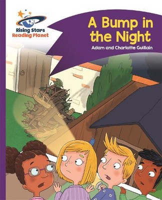 Reading Planet - a Bump in the Night - Purple: Comet Street Kids by Adam Guillai