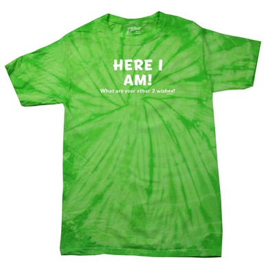 Funny Here I Am What are Your Other Two Wishes T-shirt Sarcastic Humor Humorous