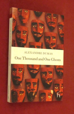 One Thousand and One Ghosts by Alexandre Dumas (2004, Trade Paperback) NEW