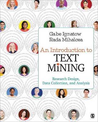 An Introduction to Text Mining: Research Design, Data Collection, and Analysis b