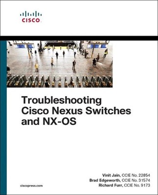 Troubleshooting Cisco Nexus Switches and NX-OS by Vinit Jain (English) Paperback