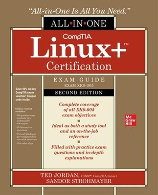 CompTIA Linux+ Certification All-in-One Exam Guide, Second Edition (Exam XK0-005