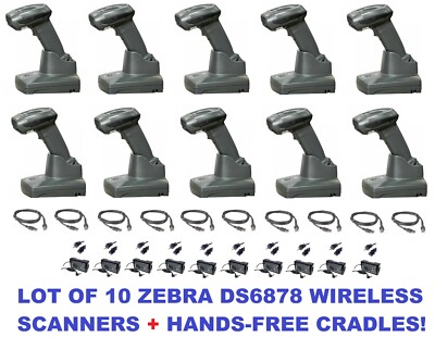 LOT OF 10 Zebra DS6878 Wireless 2D/1D Barcode Scanner + ''Hands-Free'' Cradle!  