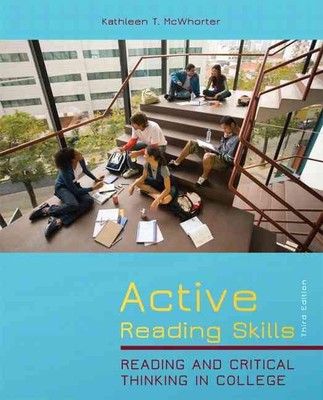 Active Reading Skills: Reading and Critical Thinking in College by Kathleen T. M