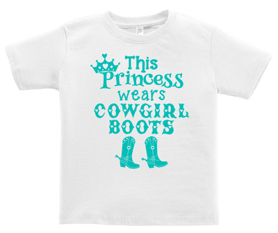 Toddler Girl s Western T-shirt This Princess wears COWGIRL BOOTS; Rabbit Skins*