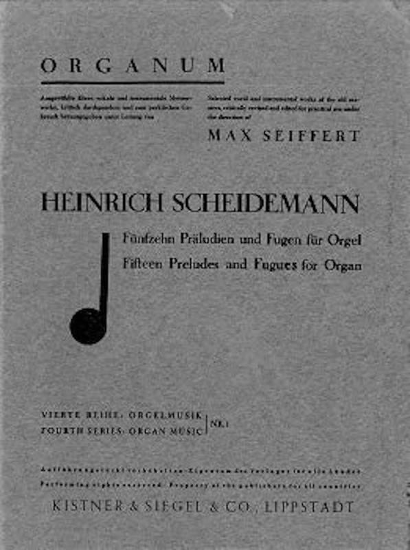 Heinrich Scheidemann: Fifteen Preludes And Fugues For Organ (Ed. Kistner Collec