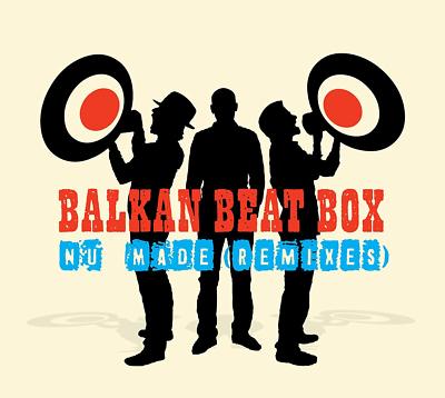 Balkan Beat Box - Nu Made Remixes (2009) - Cd Digipack Brand New & Sealed