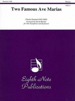 Charles Gounod: Two Famous Ave Marias Alto Sax/Keyboard: Part(s) by Charles Fran