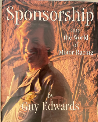 SPONSORSHIP AND THE WORLD OF MOTOR RACING BY GUY EDWARDS