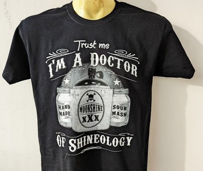 Doctor Of Shineology Moonshine T Shirt S bis 5XL Übergrösse Funny Redneck