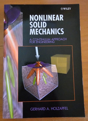 Nonlinear Solid Mechanics: A Continuum Approach for Engineering by Holzapfel
