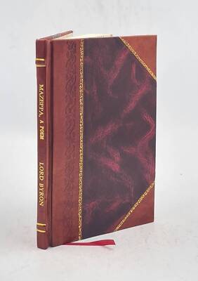 Mazeppa a poem 1819 by George Gordon Byron [Leather Bound]