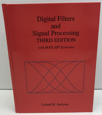 Digital Filters And Signal Processing: With Matlab(R) Exercises