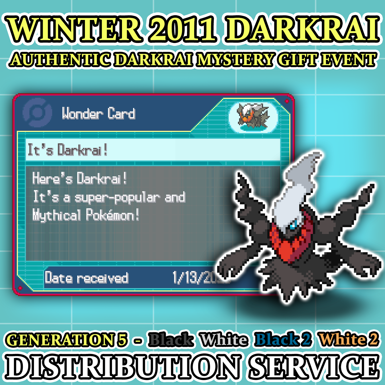 Pokemon Black (2) and White (2) Winter 2011 Darkrai Event Pokemon Black (2) and White (2) Winter 2011 Darkrai Event