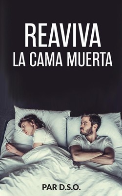 Reaviva La Cama Muerta | Dso | Taschenbuch | Paperback | Spanisch | 2021