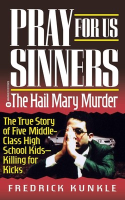 Pray for Us Sinners: The Hail Mary Murder