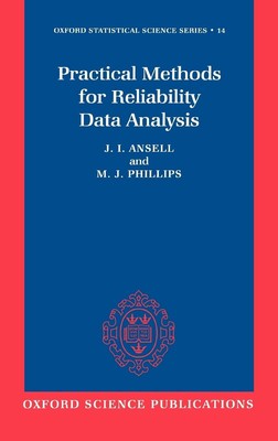 Practical Methods for Reliability Data Analysis (Oxford Statistical Science ...