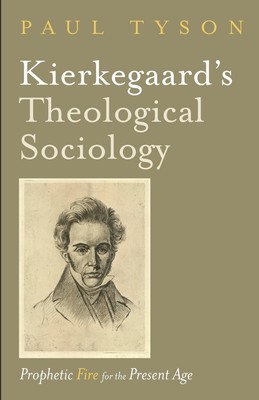 Kierkegaard's Theological Sociology Paul Tyson Taschenbuch Paperback Englisch