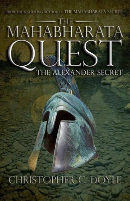 The Alexander Secret : Book I of the Mahabharata Quest Series