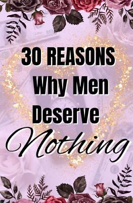 30 Reasons Why Men Deserve Nothing | Imani Forester | Taschenbuch | Paperback