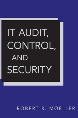 IT Audit, Control, and Security Moeller, Robert R. Hardcover Good