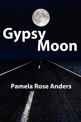 Pamela Rose Anders Gypsy Moon (Paperback) (UK IMPORT)