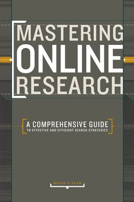Mastering Online Research: A Comprehensive Guide to Effective and Efficient ...